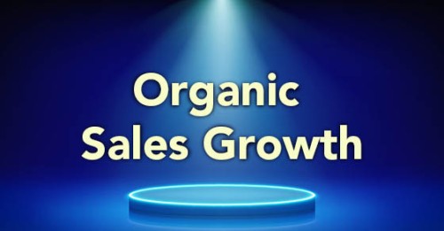 How can your business set the stage for organic sales growth?